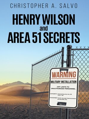 cover image of Henry Wilson and Area 51 Secrets